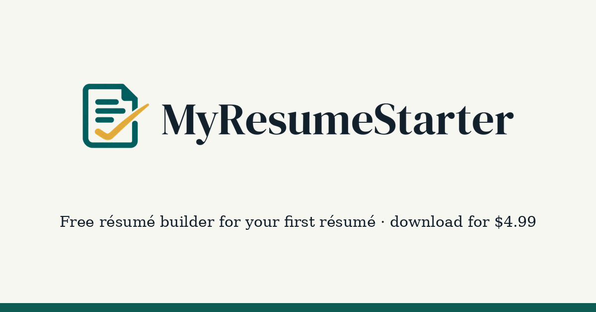 MyResumeStarter — free résumé builder, download your résumé for $4.99